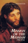 Image for Mission of the Messiah : On the Gospel of Luke