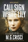 Image for Call Sign, White Lily (5th Edition) : The Life and Loves of the World&#39;s First Female Fighter Pilot