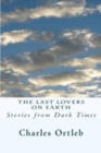Image for The Last Lovers on Earth