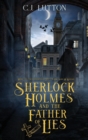 Image for Sherlock Holmes and the Father of Lies : Book #2 in the confidential Files of Dr. John H. Watson