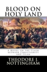 Image for Blood on Holy Land: A Novel on the Clash between Islam and Christianity