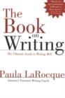 Image for The book on writing  : the ultimate guide to writing well