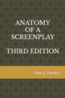 Image for Anatomy of a Screenplay Third Edition