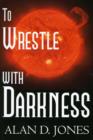 Image for Wrestle with Darkness