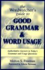 Image for The wordwatcher&#39;s guide to good grammar &amp; word usage  : authoritative answers to today&#39;s grammar and usage questions