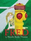 Image for Fred : The Real Life Adventures of a Little Girl with a Big Imagination
