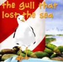 Image for The Gull That Lost the Sea