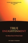 Image for True Enlightenment : From Natural Chance to Personal Creator