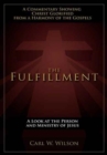 Image for The Fulfillment : A Look at the Person and Ministry of Jesus