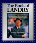 Image for The Book of Landry : Words of Wisdom from and Testimonials to Tom Landry, Former Coach of America&#39;s Team