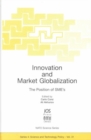 Image for Innovation and Market Globalization : The Position of SMEs