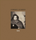 Image for XX : Lyrics and Photographs of the Cowboy Junkies, with watercolors by Enrique Martinez Celaya