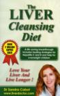 Image for The Liver Cleansing Diet : Love Your Liver and Live Longer