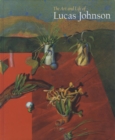 Image for The Art and Life of Lucas Johnson
