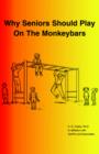 Image for Why Seniors Should Play on the Monkeybars