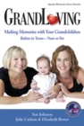 Image for GrandLoving : Making Memories with Your Grandchildren