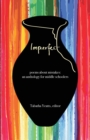 Image for Imperfect : poems about mistakes: an anthology for middle schoolers