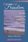 Image for Emotional Freedom : Techniques for Dealing with Emotional and Physical Distress