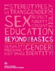 Image for Beyond the Basics : A Resource for Educators on Sexuality and Sexual Health