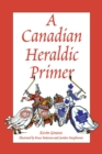 Image for A Canadian Heraldic Primer