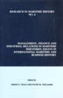 Image for Management, Finance and Industrial Relations in Maritime Industries : Essays in International Maritime and Business History