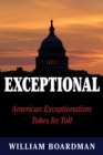 Image for Exceptional : American Exceptionalism Takes Its Toll