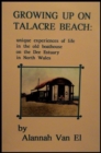 Image for Growing up on Talacre Beach - Unique Experiences of Life in the Old Boathouse on the Dee Estuary in North Wales