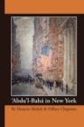 Image for &#39;Abdu&#39;l-Baha in New York