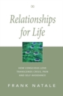 Image for Relationships for Life : How Conscious Love Transcends Crisis, Pain and Self Avoidance
