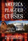 Image for America Is Plagued with Curses : From the Out House to the White House