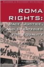 Image for Roma rights  : race, justice, and strategies for equality