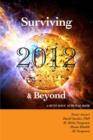 Image for Surviving 2012 &amp; Beyond: A Must Have Survival Book
