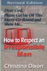Image for How to Respect an Irresponsible Man - REVISED EDITION
