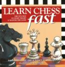 Image for Learn Chess Fast : The Fun Way to Start Smart and Master the Game
