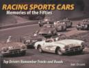 Image for Racing Sports Cars : Memories of the Fifties Top Drivers Remember Tracks and Roads