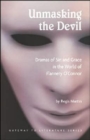 Image for Unmasking the Devil : Flannery O&#39;Connor