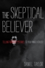 Image for The Skeptical Believer