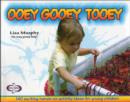 Image for Ooey Gooey (R) Tooey : 140 Exciting Hands-on Activity Ideas for Young Children