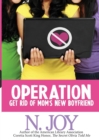 Image for Operation Get Rid of Mom&#39;s New Boyfriend
