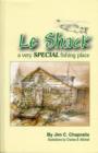 Image for Le Shack : A Very Special Fishing Place