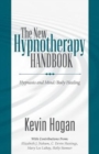 Image for New Hypnotherapy Handbook : Hypnosis and Mind Body Healing