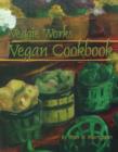 Image for Veggie Works Vegan Cookbook