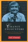 Image for Chance Encounters : True Stories of Unforeseen Meetings, with Unanticipated Results