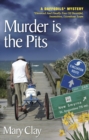 Image for Murder is the Pits (A DAFFODILS Mystery)