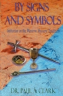 Image for By Signs and Symbols : Initiation in the Western Mystery Tradition