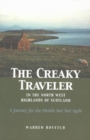 Image for Creaky Traveler in the Northwest Highlands of Scotland : A Journey for the Mobile But Not Agile