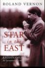 Image for Star in the East : Krishnamurti--the Invention of a Messiah