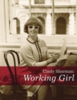 Image for Cindy Sherman: Working Girl