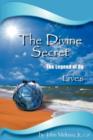 Image for The Divine Secret - The Legend of Og Lives