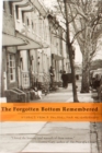Image for The Forgotten Bottom remembered  : stories from a Philadelphia neighborhood